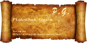 Ptatschek Gyula névjegykártya